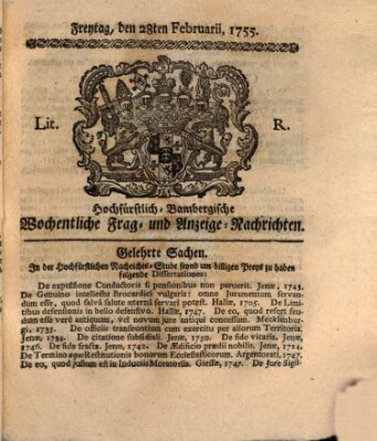 Hochfürstlich-Bambergische wochentliche Frag- und Anzeigenachrichten Freitag 28. Februar 1755