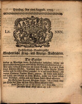 Hochfürstlich-Bambergische wochentliche Frag- und Anzeigenachrichten Dienstag 5. August 1755