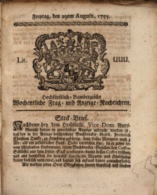 Hochfürstlich-Bambergische wochentliche Frag- und Anzeigenachrichten Freitag 29. August 1755