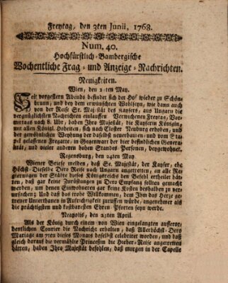 Hochfürstlich-Bambergische wochentliche Frag- und Anzeigenachrichten Freitag 3. Juni 1768