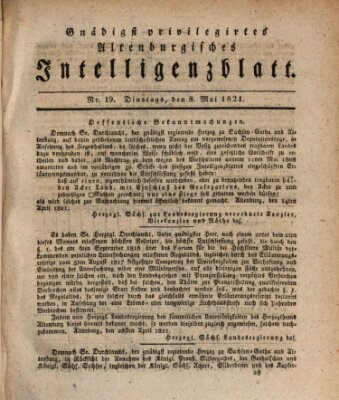 Gnädigst privilegirtes Altenburgisches Intelligenzblatt Dienstag 8. Mai 1821