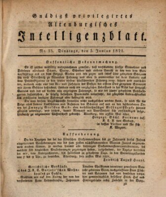 Gnädigst privilegirtes Altenburgisches Intelligenzblatt Dienstag 5. Juni 1821