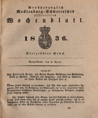 Großherzoglich-Mecklenburg-Schwerinsches officielles Wochenblatt Samstag 2. April 1836