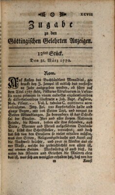 Göttingische Anzeigen von gelehrten Sachen. Zugabe (Göttingische Zeitungen von gelehrten Sachen) Samstag 31. März 1770