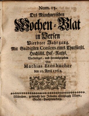 Münchnerisches Wochenblatt In Versen Samstag 10. April 1762