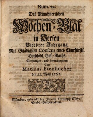 Münchnerisches Wochenblatt In Versen Samstag 22. Mai 1762