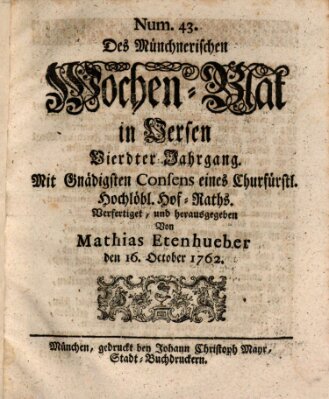 Münchnerisches Wochenblatt In Versen Samstag 16. Oktober 1762