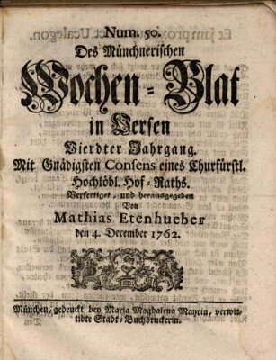 Münchnerisches Wochenblatt In Versen Samstag 4. Dezember 1762