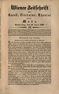 Wiener Zeitschrift für Kunst, Literatur, Theater und Mode Donnerstag 13. April 1837