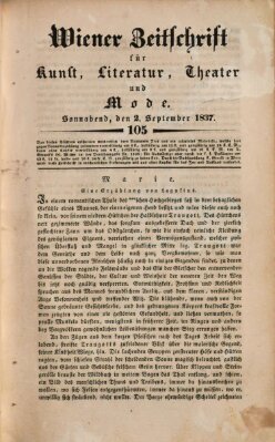 Wiener Zeitschrift für Kunst, Literatur, Theater und Mode Samstag 2. September 1837