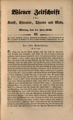 Wiener Zeitschrift für Kunst, Literatur, Theater und Mode Montag 15. Juni 1840