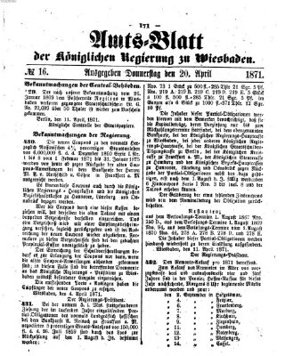 Amtsblatt der Regierung in Wiesbaden (Herzoglich-nassauisches allgemeines Intelligenzblatt) Donnerstag 20. April 1871