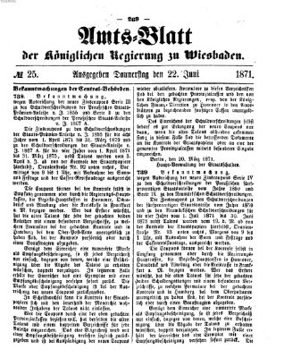 Amtsblatt der Regierung in Wiesbaden (Herzoglich-nassauisches allgemeines Intelligenzblatt) Donnerstag 22. Juni 1871