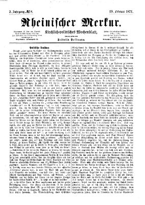 Rheinischer Merkur (Deutscher Merkur) Sonntag 19. Februar 1871