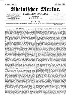 Rheinischer Merkur (Deutscher Merkur) Sonntag 18. Juni 1871