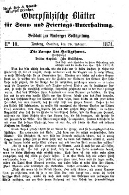 Oberpfälzische Blätter für Sonn- und Feiertags-Unterhaltung (Amberger Volks-Zeitung für Stadt und Land) Sonntag 26. Februar 1871