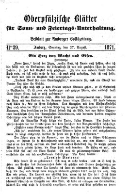 Oberpfälzische Blätter für Sonn- und Feiertags-Unterhaltung (Amberger Volks-Zeitung für Stadt und Land) Sonntag 27. August 1871