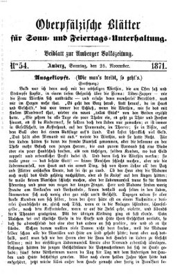 Oberpfälzische Blätter für Sonn- und Feiertags-Unterhaltung (Amberger Volks-Zeitung für Stadt und Land) Sonntag 26. November 1871