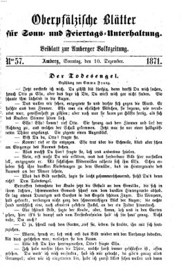 Oberpfälzische Blätter für Sonn- und Feiertags-Unterhaltung (Amberger Volks-Zeitung für Stadt und Land) Sonntag 10. Dezember 1871