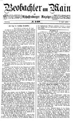 Beobachter am Main und Aschaffenburger Anzeiger Sonntag 2. Juli 1871