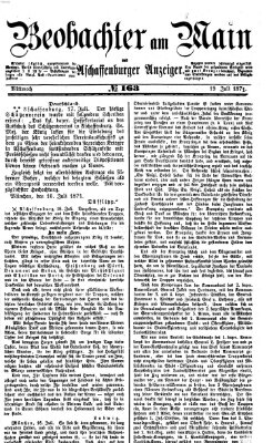 Beobachter am Main und Aschaffenburger Anzeiger Mittwoch 19. Juli 1871