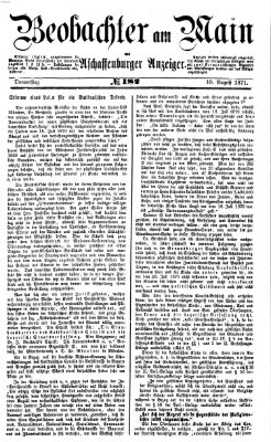 Beobachter am Main und Aschaffenburger Anzeiger Donnerstag 10. August 1871