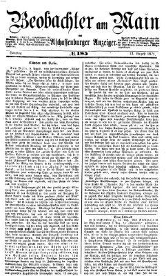 Beobachter am Main und Aschaffenburger Anzeiger Sonntag 13. August 1871