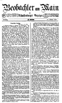 Beobachter am Main und Aschaffenburger Anzeiger Dienstag 17. Oktober 1871