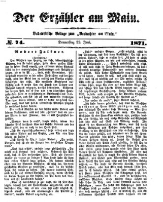 Der Erzähler am Main (Beobachter am Main und Aschaffenburger Anzeiger) Donnerstag 22. Juni 1871