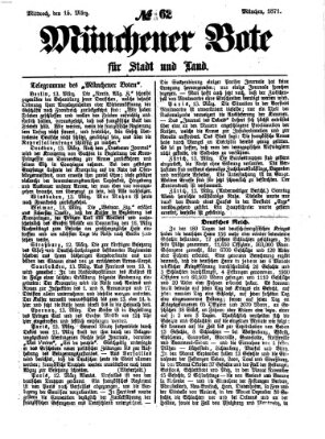 Münchener Bote für Stadt und Land Mittwoch 15. März 1871