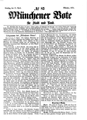 Münchener Bote für Stadt und Land Dienstag 11. April 1871