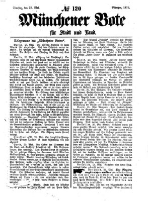 Münchener Bote für Stadt und Land Dienstag 23. Mai 1871