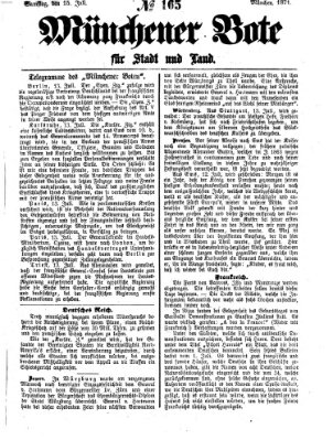 Münchener Bote für Stadt und Land Samstag 15. Juli 1871