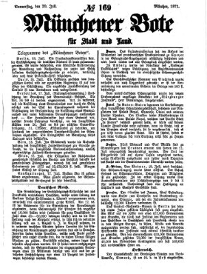 Münchener Bote für Stadt und Land Donnerstag 20. Juli 1871