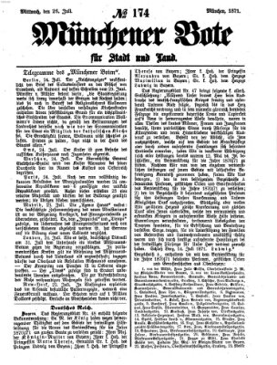 Münchener Bote für Stadt und Land Mittwoch 26. Juli 1871