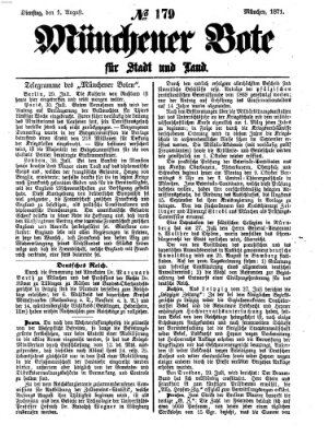 Münchener Bote für Stadt und Land Dienstag 1. August 1871