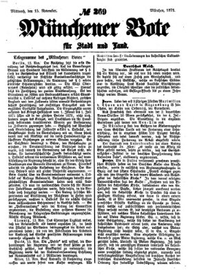 Münchener Bote für Stadt und Land Mittwoch 15. November 1871