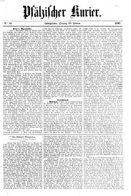 Pfälzischer Kurier Sonntag 10. Februar 1867