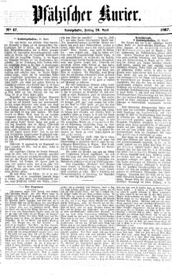 Pfälzischer Kurier Freitag 26. April 1867