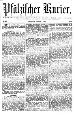 Pfälzischer Kurier Sonntag 1. März 1868