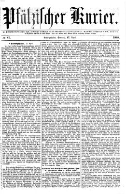 Pfälzischer Kurier Sonntag 12. April 1868