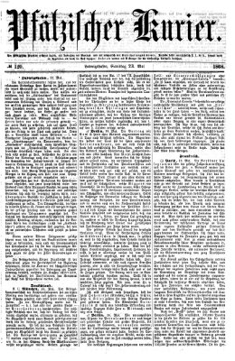 Pfälzischer Kurier Samstag 23. Mai 1868