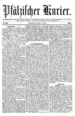 Pfälzischer Kurier Freitag 12. Juni 1868