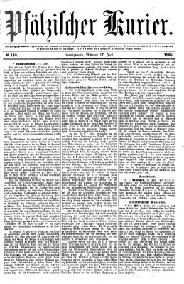 Pfälzischer Kurier Mittwoch 17. Juni 1868