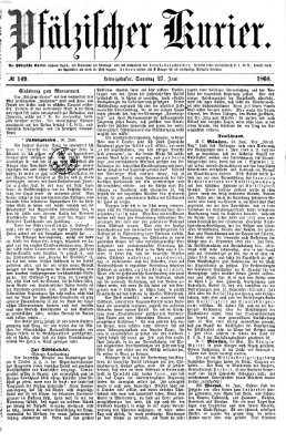 Pfälzischer Kurier Samstag 27. Juni 1868