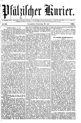 Pfälzischer Kurier Donnerstag 16. Juli 1868