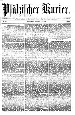 Pfälzischer Kurier Samstag 18. Juli 1868