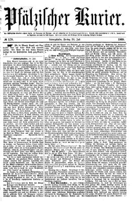 Pfälzischer Kurier Freitag 31. Juli 1868