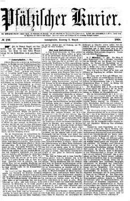 Pfälzischer Kurier Sonntag 2. August 1868