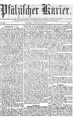 Pfälzischer Kurier Dienstag 25. August 1868